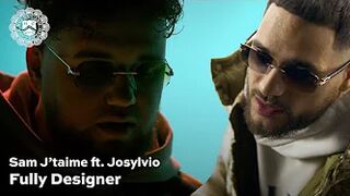 Sam J'taime - Fully Designer ft. Josylvio (prod. Kya)