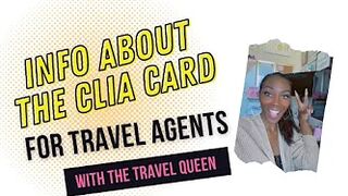 Details About the CLIA Card (Travel Agent Credential)