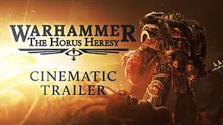 Warhammer: The Horus Heresy Cinematic Trailer