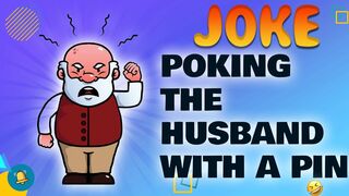 Funny jokes - She keeps poking her husband with a pin