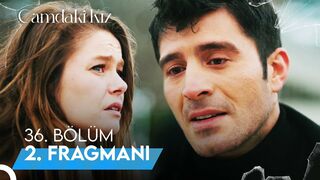 Camdaki Kız 36. Bölüm 2. Fragmanı | "Seni Yalnız Bırakmayacağım"