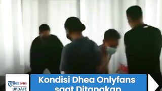 Polisi Beri Jawaban soal Kondisi Dhea Onlyfans saat Ditangkap, Benarkah sedang Live