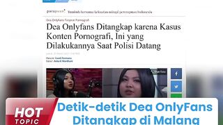 Penampakan Dea OnlyFans saat Ditangkap di Malang, Pakai Piyama Seksi saat Polisi Datang