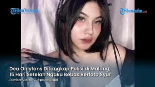 DETIK-DETIK Penangkapan Dea Onlyfans, Dijemput Polisi Setelah Ngaku Bebas