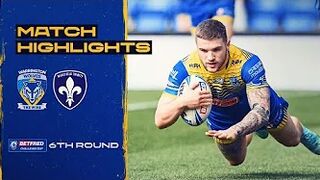 Highlights Challenge Cup 6th Round | Warrington v Wakefield