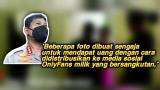 DEA ONLYFANS JADI TERSANGKA, NAMUN TIDAK DITAHAN. DIKENAKAN WAJIB LAPOR