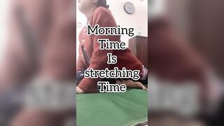 Morning Time IS stretching Time. #stretching #easystretching