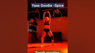 #Shorts Yaas Goodie from Spice ⭐ Twerk practice ????