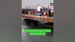 International yoga Festival Rishikesh 2024????‍♀️