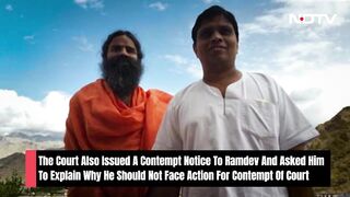 Baba Ramdev Case | Yoga Guru Ramdev Summoned By Supreme Court Over Patanjali's Misleading Ads