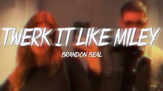 Twerk It Like Miley - Brandon Beal | Lyrics & Vietsub