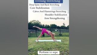 Evening Stretching To Stretch Back, Spine, Calves, Hamstrings, Stabilize Core And Strength Arms