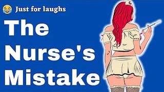 Funny jokes - The Nurse's mistake