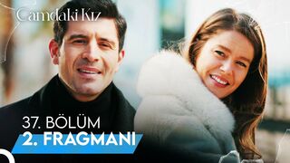 Camdaki Kız 37. Bölüm 2. Fragmanı | HAYALLER VE HAYATLAR