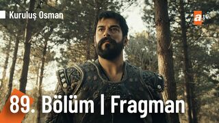 Kuruluş Osman 89. Bölüm Fragmanı | Biz hep vaktini bekledik! @Kuruluş Osman