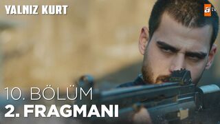 Yalnız Kurt 10. Bölüm 2. Fragmanı @atv