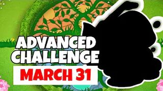 BTD6 Advanced Challenge | Hard | March 31, 2022