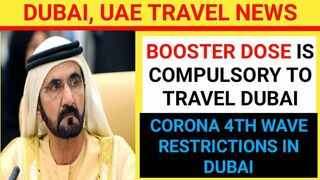 Corona 4th wave Restrictions in Dubai || Booster Dose Mandatory for Dubai Travel?? Dubai travel news