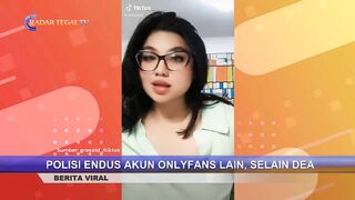 POLISI BURU KONTEN KREATOR ONLYFANS LAIN SELAIN DEA