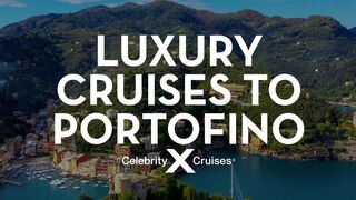 Discover Portofino With Celebrity Cruises