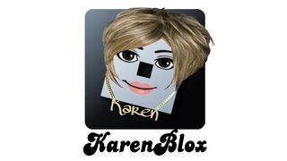 If A Karen Owned Roblox ????