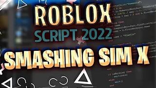 Smashing Simulator X Script 2022 Roblox Hack GUI????AUTO FARM????