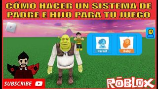 CÓMO HACER UN SISTEMA DE PADRE E HIJO EN ROBLOX STUDIO