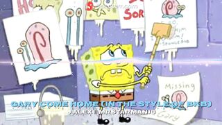 Gary Come Home (In the Style of Bikini Bottom Funkin')