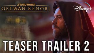 Obi-Wan Kenobi | Teaser Trailer #2 | Disney+