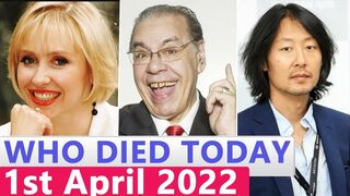 Famous Celebrities Who Died Today 1st April 2022