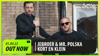 Jebroer & Mr. Polska - Kort en Klein