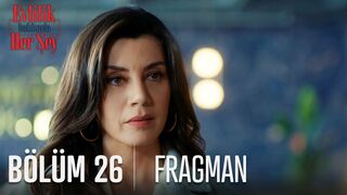 Evlilik Hakkında Her Şey 26. Bölüm Fragmanı