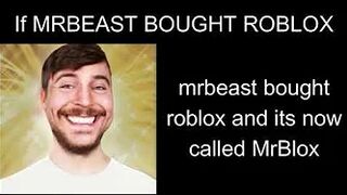 Mrbeast becoming canny (MrBeast Bought Roblox)