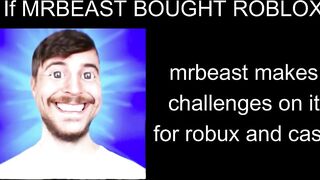 Mrbeast becoming canny (MrBeast Bought Roblox)