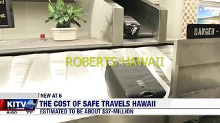 Hawaii Safe Travels program estimated to have cost $37-million