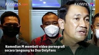 Komedian M Beli Video Pornografi Langsung ke Dea OnlyFans