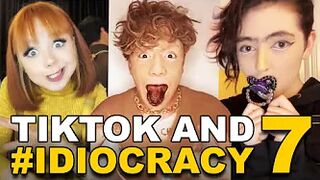 TikTok and #IDIOCRACY 7