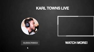 Karl-Anthony Towns FORGETS TO TURN OFF HIS TWITCH LIVE STREAM