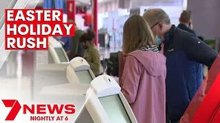 Easter air travel set to soar over 100% of pre-pandemic levels | 7NEWS